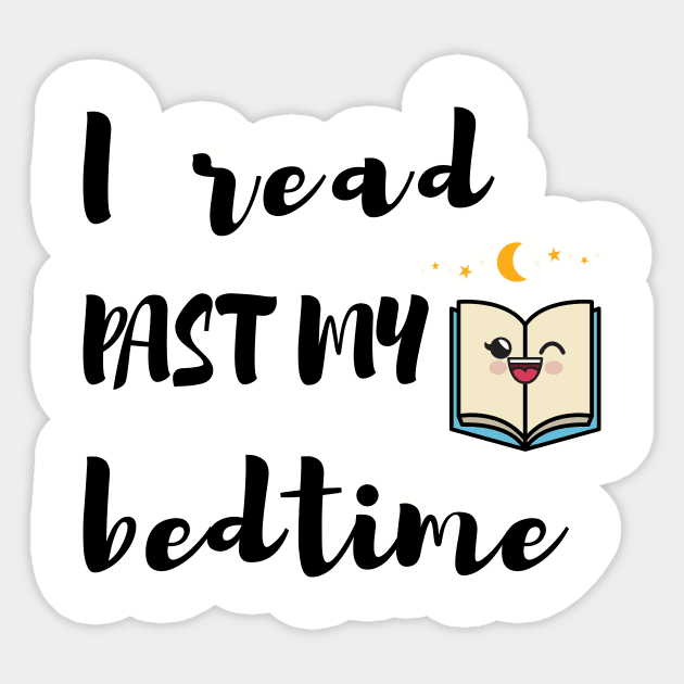 I Read past my bedtime, Book lovers gift Sticker by hippyhappy